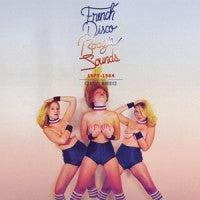 VARIOUS - French Disco Boogie Sounds 1975 - 1984