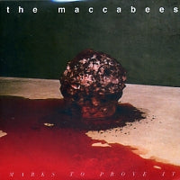 THE MACCABEES - Marks To Prove It