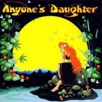 ANYONE'S DAUGHTER  - Anyone's Daughter