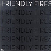 FRIENDLY FIRES / HOLY GHOST - Hold On / On Board