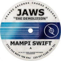 MAMPI SWIFT - Jaws "The Demolition" / Reality