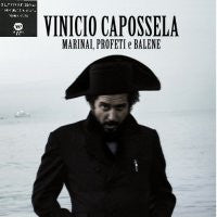 VINICIO CAPOSSELA - Marinai, Profeti e Balene