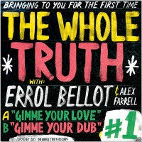 THE WHOLE TRUTH WITH ERROL BENNET - Gimme Your Love