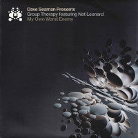 DAVE SEAMAN PRESENTS GROUP THERAPY FEATURING NAT LEONARD - My Own Worst Enemy