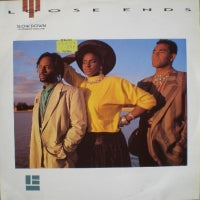 LOOSE ENDS - Slow Down