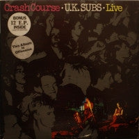 UK SUBS - Crash Course - Live