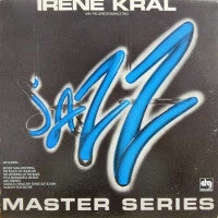 IRENE KRAL WITH THE JUNIOR MANCE TRIO - Jazz Master Series