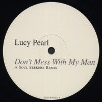 LUCY PEARL - Don't Mess With My Man