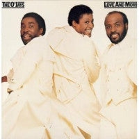 THE O'JAYS - Love And More