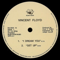 VINCENT FLOYD - I Dream You / Get Up / Cactus Juice
