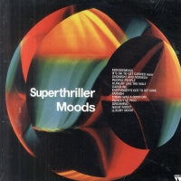 SUPERTHRILLER - Moods