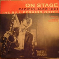 THE BILL PERKINS OCTET - On Stage