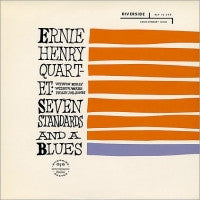 ERNIE HENRY QUARTET - Seven Standards And A Blues