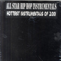 VARIOUS ARTISTS - All Star Hip Hop Instrumentals: Hottest Instrumentals Of 2001