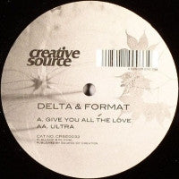 DELTA & FORMAT - Gave You All The Love / Ultra
