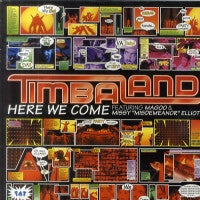TIMBALAND FEATURING MAGOO & MISSY "MISDEMEANOR" ELLIOTT - Here We Come