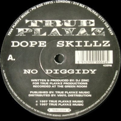 DOPE SKILLZ - No Diggidy / Break The Loop