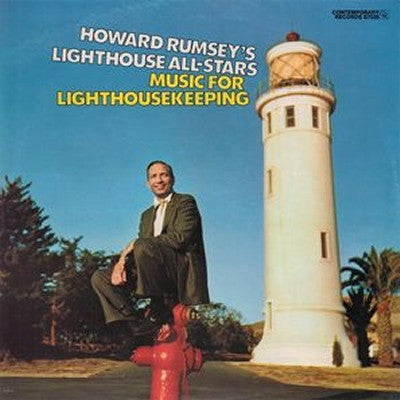 HOWARD RUMSEY'S LIGHTHOUSE ALL-STARS - Music For Lighthousekeeping