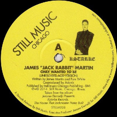 JAMES "JACK RABBIT" MARTIN - Only Wanted To Be / Rabbit Trax I