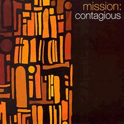 MISSION: - Contagious