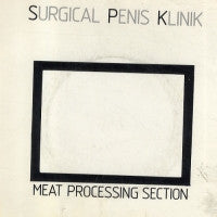 SURGICAL PENIS KLINIK (S.P.K.) - Meat Processing Section