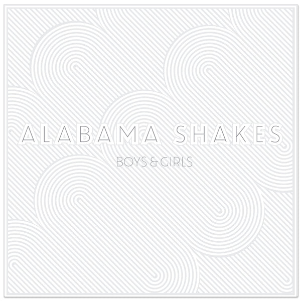 ALABAMA SHAKES - Boys & Girls