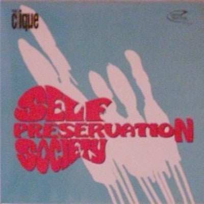 THE CLIQUE - Self Preservation Society