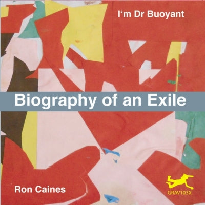 I'M DR BUOYANT AND RON CAINES - Biography of an Exile