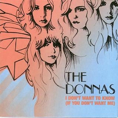 THE DONNAS - I Don't Wanna Know (If You Don't Want Me)