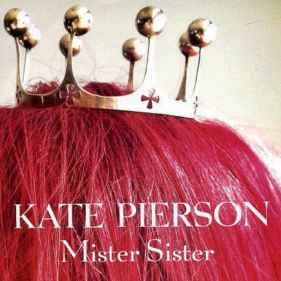 KATE PIERSON - Mister Sister