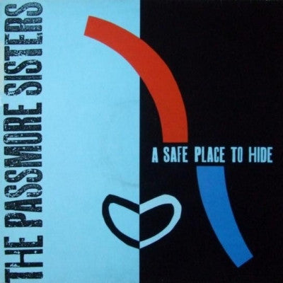 THE PASSMORE SISTERS - A Safe Place To Hide