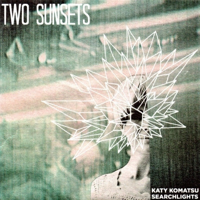 TWO SUNSETS - Katy Komatsu