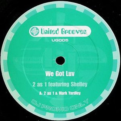 2 AS 1 FEATURING SHELLEY - We Got Luv