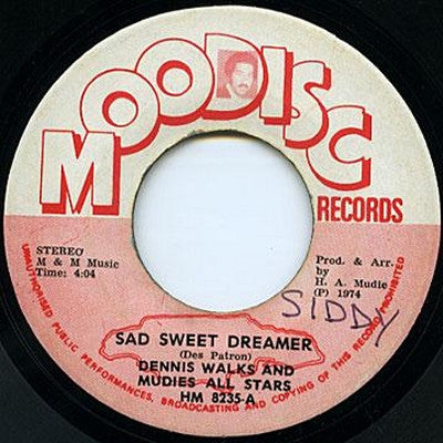 DENNIS WALKS AND MUDIES ALL STARS -  Sad Sweet Dreamer / Sweet And Sour Version