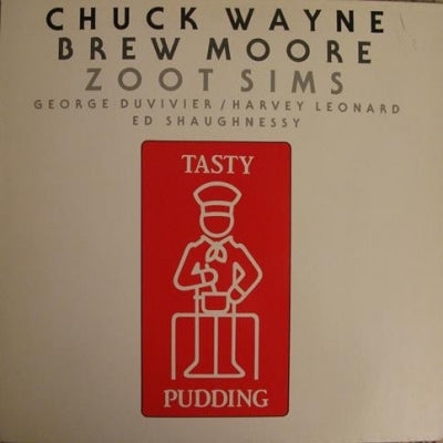 CHUCK WAYNE / BREW MOORE / ZOOT SIMS - Tasty Pudding