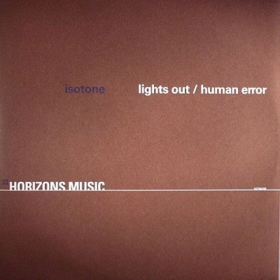 ISOTONE - Lights Out / Human Error