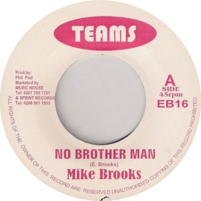 MIKE BROOKS - No Brother Man / Version.