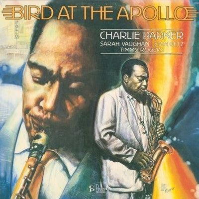 CHARLIE PARKER - Bird At The Apollo