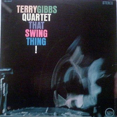 TERRY GIBBS - That Swing Thing!