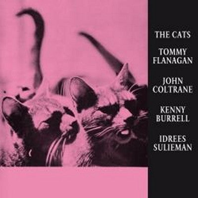TOMMY FLANAGAN, JOHN COLTRANE, KENNY BURRELL, IDREES SULIEMAN - The Cats