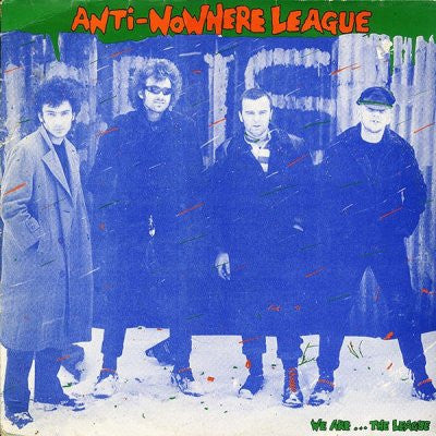 ANTI-NOWHERE LEAGUE - We Are...The League