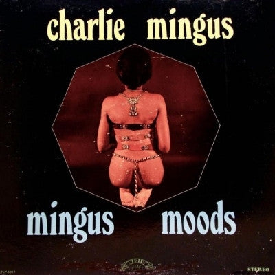 CHARLIE MINGUS - Mingus Moods