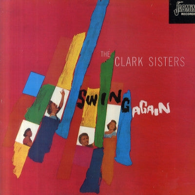 THE CLARK SISTERS - Swing Again
