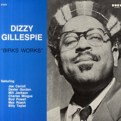 DIZZY GILLESPIE - Birks Works