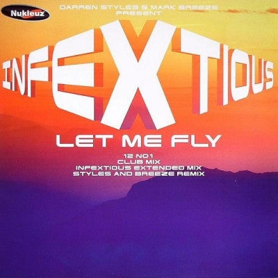 DARREN STYLES & MARK BREEZE PRESENT INFEXTIOUS - Let Me Fly