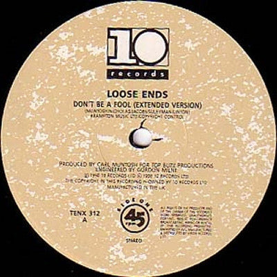 LOOSE ENDS - Don't Be A Fool