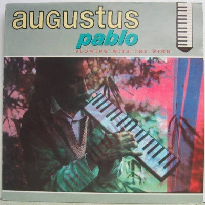 AUGUSTUS PABLO - Blowing With The Wind