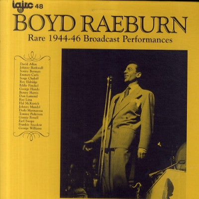 BOYD RAEBURN - Rare 1944-46 Broadcast Performances