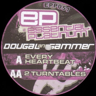 DOUGAL AND GAMMER - Every Heartbeat / 2 Turntables