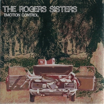 THE ROGERS SISTERS - Emotion Control